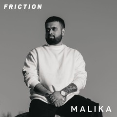 Friction // Proton Radio // Friction Mix: MALIKA (AU) [July 2023]