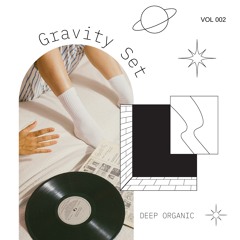 Gravity Set - Deep Organic