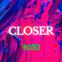 Ne-Yo - Closer (Tavatli Remix)