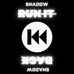 SHADDW - Run It Back