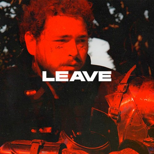 Stream Post Malone Type Beat - "Leave" by MELOR BEATS | Listen online for  free on SoundCloud