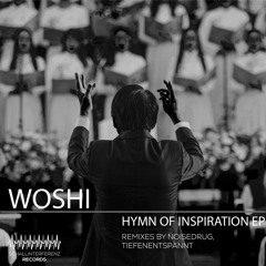 Woshi - Hymn Of Inspiration - (Tiefenentspannt Remix) - Preview