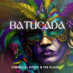 Chemical Disco & The Klass - Batucada