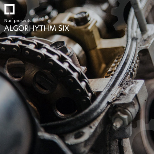 Naif Presents Algorhythm Six