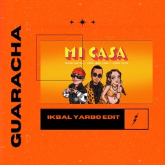 MI CASA - IKBAL YARBO EDIT (GUARACHA)