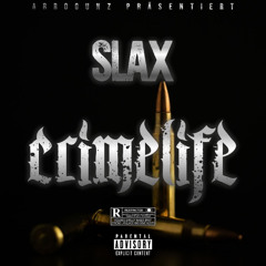 Slax - Crimelife 2023 ( Prod by SpartaBeats )