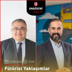 Akif Emrah Büyüksomer – Sabri Öz ile Fütürist Yaklaşımlar
