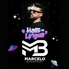 Halls Na Língua - Remix Funk Marcelo Bitencourt Dj ( FREE DOWNLOAD)