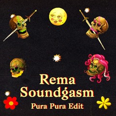 Rema - Soundgasm (Pura Pura Edit)