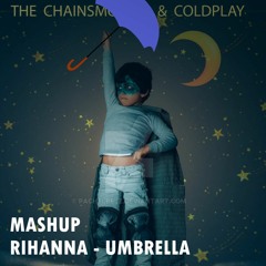 Something Just Like This Umbrella - Rihanna X Coldplay (tiktok mashup remake)