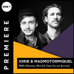PREMIERE : Iorie & Madmotormiquel - PNO (Original Mix) [A Tribe Called Kotori]