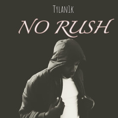 No Rush