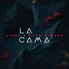 Lunay, Myke Towers - La Cama