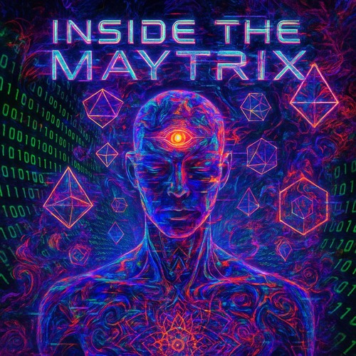 Inside the Maytrix Vol 1