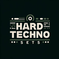 Hard Techno Sets