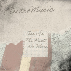 This Is The Past No More