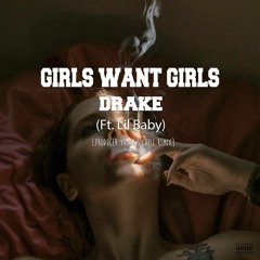 Drake - Girls Want Girls (Ft. Lil Baby) [Yanda's Chill Remix] .mp3