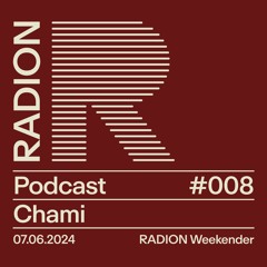 RADION Recordings #008: Chami - RADION Weekender 2024