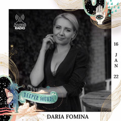 Daria Fomina : Deeper Sounds / Mambo Radio - 16.01.22
