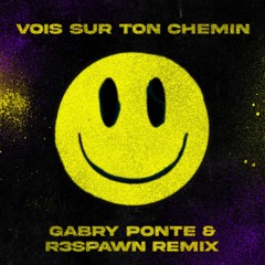 Bennett - Vois sur ton chemin (Gabry Ponte & R3SPAWN Remix)