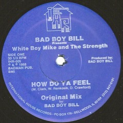 White Boy Mike & The Strength - How Do Ya Feel (Bill Shakes RF10)