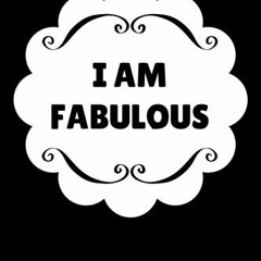 ✔️ Read I Am Fabulous: Affirmation Journal, 6 x 9 inches, Lined Notebook, I am Fabulous by  Affi