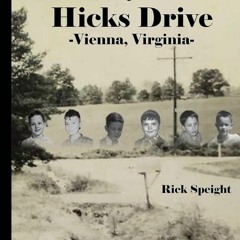 kindle👌 The Boys From Hicks Drive Vienna, Virginia: True Adventures of Growing Up During The 196