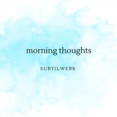 Morning thoughts