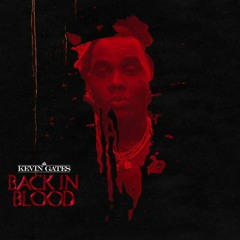 kevin gates - back in blood freestyle 🔥