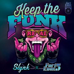 Slynk & Fort Knox Five | Keep The Funk Real