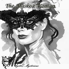 The Masked Woman - MystiQ The Mysterious. master