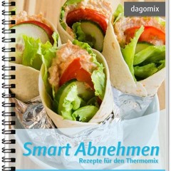 Smart Abnehmen Rezepte für den Thermomix FULL PDF