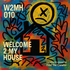 Welcome 2 My House 010