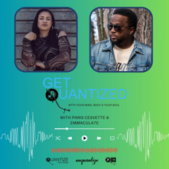 Get Quantized March 2025 with Paris Cesvette & guest Terry Hunter