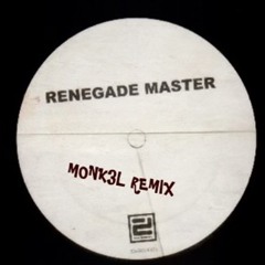 Renegade master - monk3l remix