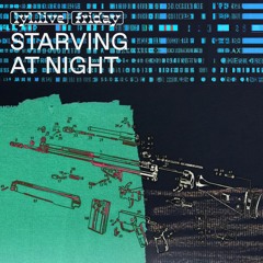 LYL RADIO Starving at Night vol. 01 | Agelena Armour : Is that all stranger ?