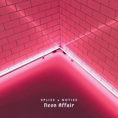 Neon Affair - Splize