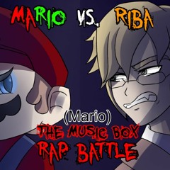 MARIO VS. RIBA RAP BATTLE - Mario - The Music Box Song