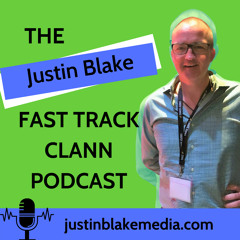 Episode 41: Justin Blake's Fast Track Clann - with Tito Pignetti