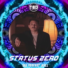 TED PODCAST #111 by STATUS ZERO