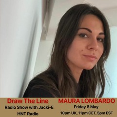 #203 Draw The Line Radio Show 06-05-2022 with guest mix 2nd hr by Maura Lombardo