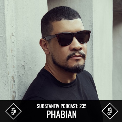 SUBSTANTIV podcast 235 PHABIAN