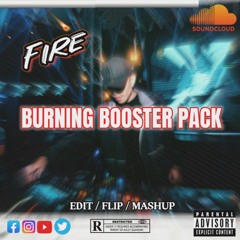 " BURNING BOOSTER PACK "  ( BUY = FREEDOWNLOAD )