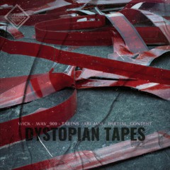 Dystopian Tapes Vol.1 - OTIUM Records