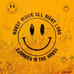 2Junkies In The House - House Music All Night Long (Retro Mix) - Out Now!