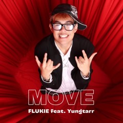 FLUKIE - MOVE feat. YUNGTARR