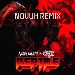 Nein Lives X Criioz - REPTILE (Novuh Remix)
