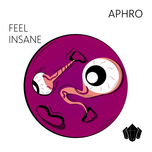 Aphro - Feel Insane
