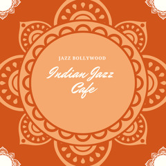 Soothing Indian Jazz