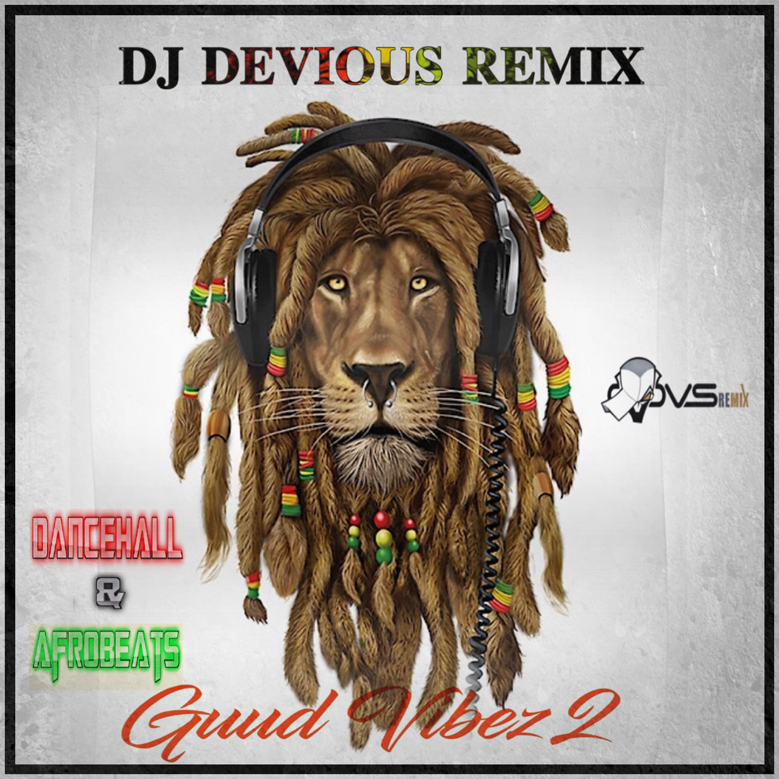 DJ Devious Remix Guud Vibez 2 episode artwork